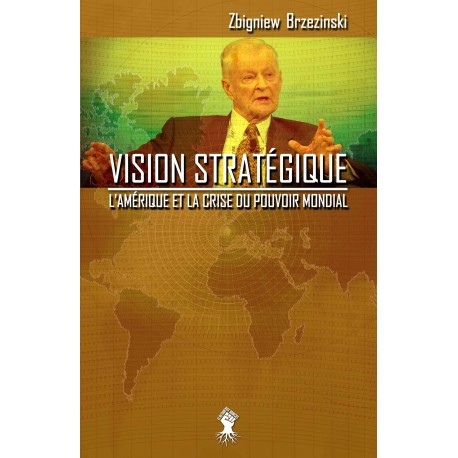 Vision stratégique - Zbiniew Brzezinski