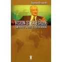 Vision stratégique - Zbigniew Brzezinski