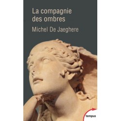 La compagnie des ombres - Michel De Jaeghere (poche)