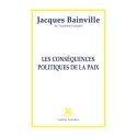 Les conséquences politiques de la paix - Jacques Bainville