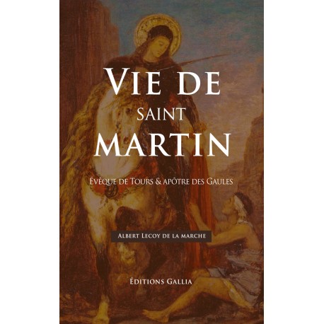 Vie de saint Martin  - Albert Lecoy de La Marche