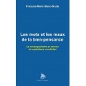 Les mots et les maux de la bien-pensance - François-Marie Blanc-Brude