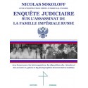 Enquête judiciaire sur l'assassinat de la famille impériale russe - Nicolas Sokoloff