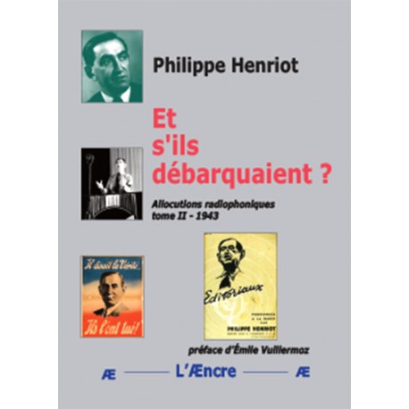 Et s'ils débarquaient ? - Philippe Henriot