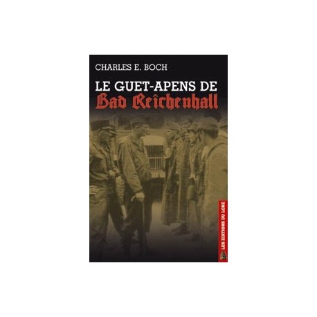 Le guet-apens de Bad Reichenhall - Charles E. Boch