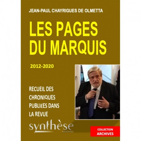 Les pages du Marquis 2012-2020 - Jean-Paul Chayrigues de Olmetta