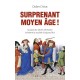 Surprenant Moyen Age ! - Didier Chirat