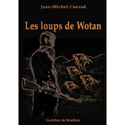 Les Loups de Wotan - Jean-Michel Conrad