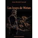 Les Loups de Wotan - Jean-Michel Conrad