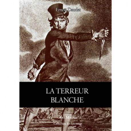 La Terreur blanche - Ernest Daudet