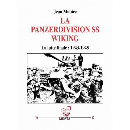 La Panzerdivision SS Wiking - Jean Mabire
