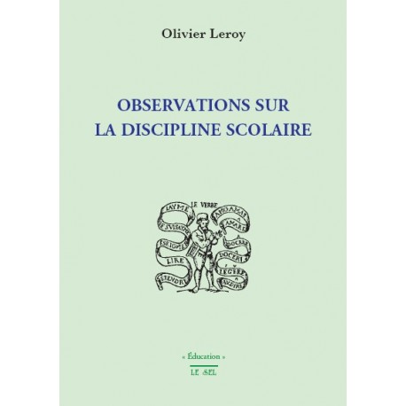 Observations sur la discipline scolaire - Olivier Leroy