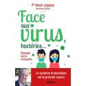 Face aux virus, bactéries... - Pr Henri Joyeux, Dominique Vilard