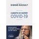 Carnets de guerre Covid 19 - Pr Didier Raoult