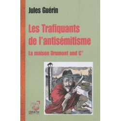 Les trafiquants de l'antisémitisme - Jules Guérin