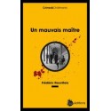 Un mauvais maître - Frédéric Rouvillois