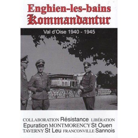 Enghien-les-bains Kommandantur - Bruno Renoult
