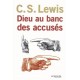 Dieu au banc des accusés - C.S. Lewis