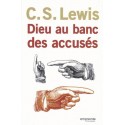 Dieu au banc des accusés - C.S. Lewis