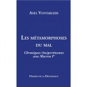 Les métamorphoses du mal - Axel Vontargier