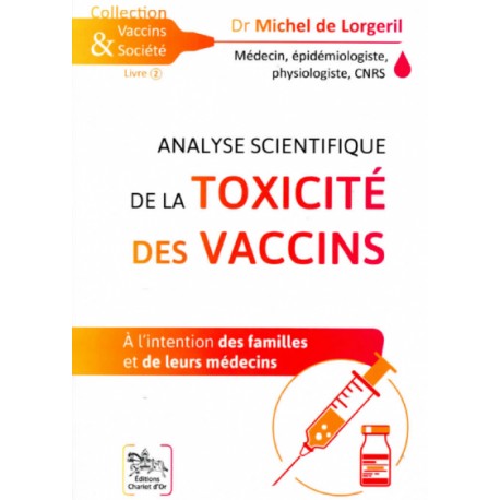 Analyse  de la toxicité des vaccins - Dr Michel de Lorgeril