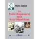 La Franc-Maçonnerie sous la 3ème République - Henry Coston