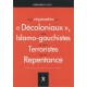 Pour répondre aux  « Décoloniaux», aux Islamo-gauchistes et aux Terroristes de la Repentance - Bernard Lugan