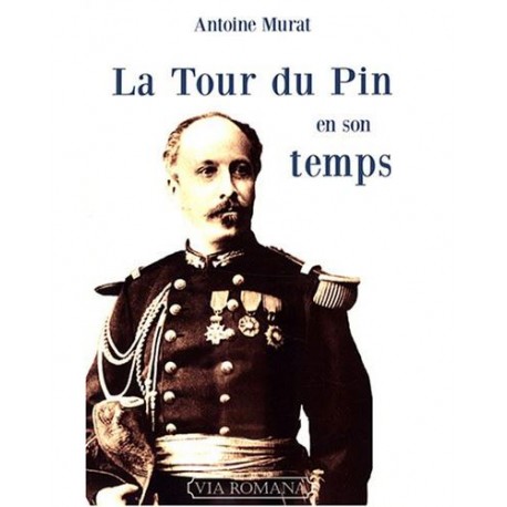 La Tour du Pin en son temps - Antoine Murat