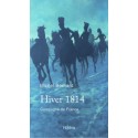 Hiver 1814 - Michel Bernard