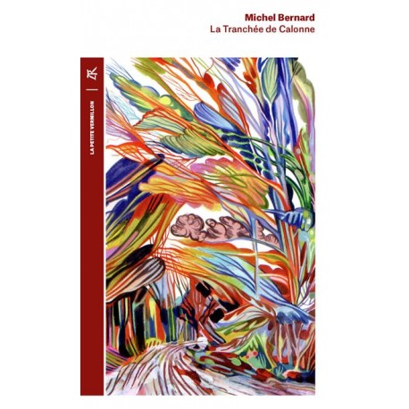 La tranchée de Calonne - Michel Bernard