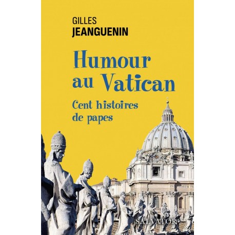 Humour au Vatican - Gilles Jeanguenin