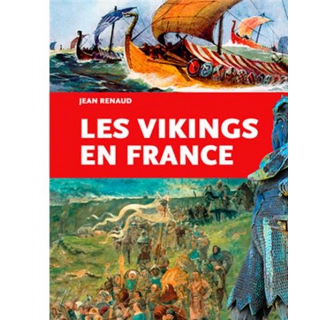 Les Vikings en France - Jean Renaud 