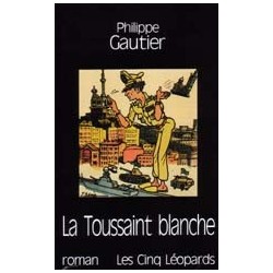La Toussaint blanche - Philippe Gautier