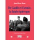 De Gaulle et l'armée, la fatale équivoque - Jean-Pierre Brun