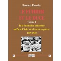 Le Führer et le Duce - Vol 1 - Bernard Plouvier