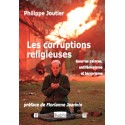 Les corruptions religieuses - Philippe Joutier