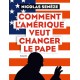 Comment l'Amérique veut changer de pape - Nicolas Senèze