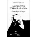 L'art d'avoir toujours raison  - Arthur Schopenhauer