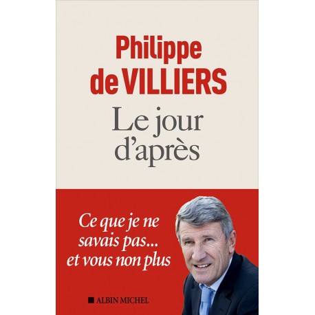 Le jour d'après - Philippe de Villiers