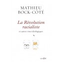 La Révolution racialiste - Mathieu Bock-