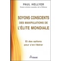 oyons conscients des manipulations de l'élite mondiale - Paul Hellyer