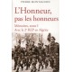L'Honneur, pas les honneurs  Tome 1 - Pierre Montagnon
