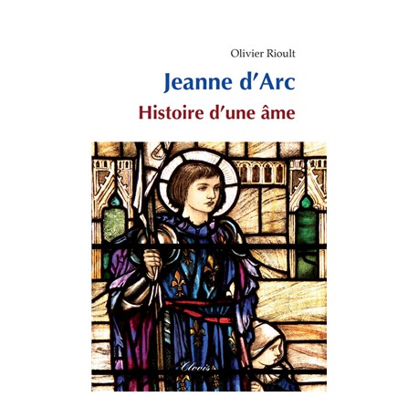 Jeanne d'Arc - Olivier Rioult