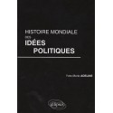 Histoire mondiale des idées politiques - Yves-Marie Adeline