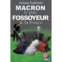Macron le pire fossoyeur de la France - Jacques Guillemain