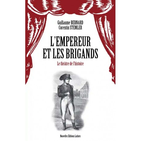L'empereur et les brigands - Guillaume Bernard, Corentin Stemler