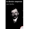 Le dernier empereur - Jean Sévillia (poche)