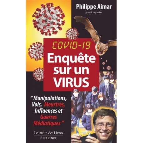 Covid 19 Enquête sur un virus - Philippe Aimar