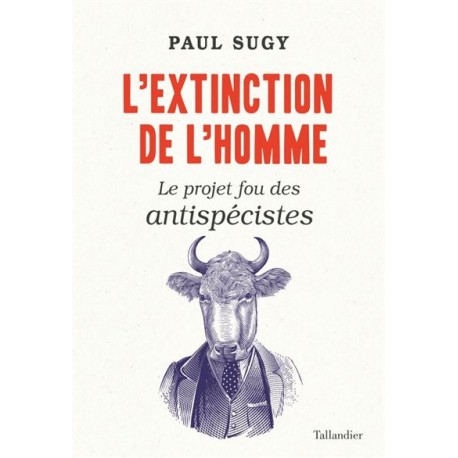 L'extinction de l'homme - Paul Sugy