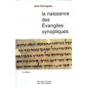 La naissance des évangiles synoptiques - Jean Carmignac